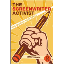The Screenwriter Activist The Screenwriter Activist