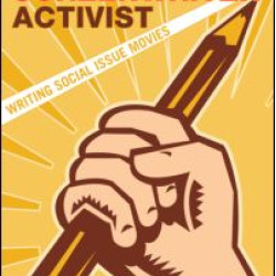 The Screenwriter Activist The Screenwriter Activist