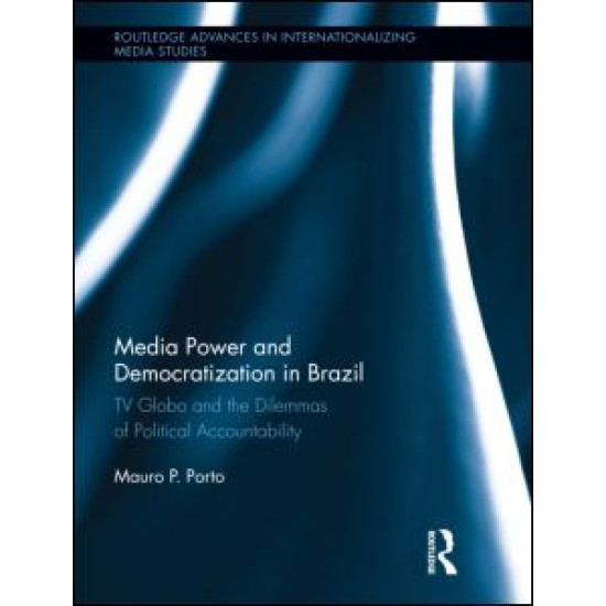 Media Power and Democratization in Brazil