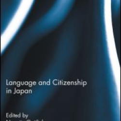 Language and Citizenship in Japan Language and Citizenship in Japan