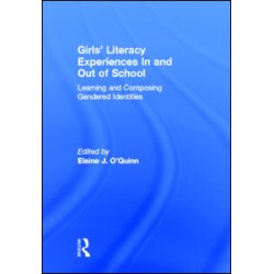 Girls' Literacy Experiences In and Out of School Girls' Literacy Experiences In and Out of School