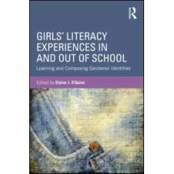 Girls' Literacy Experiences In and Out of School Girls' Literacy Experiences In and Out of School