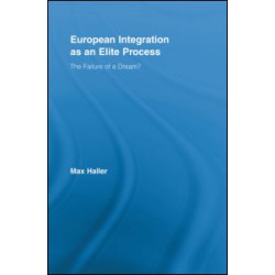 European Integration as an Elite Process European Integration as an Elite Process
