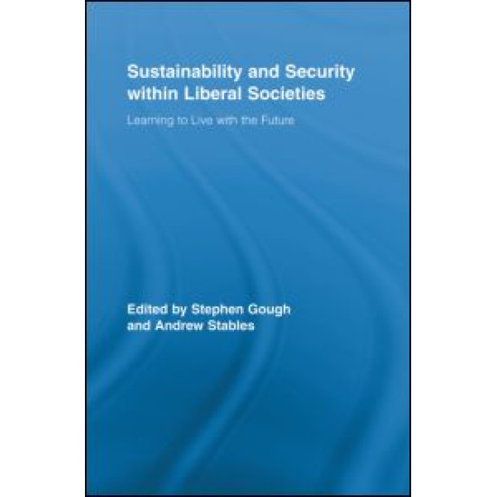 Sustainability and Security within Liberal Societies