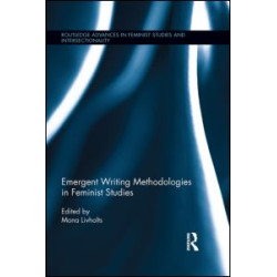 Emergent Writing Methodologies in Feminist Studies Emergent Writing Methodologies in Feminist Studies
