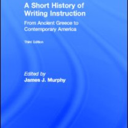 A Short History of Writing Instruction