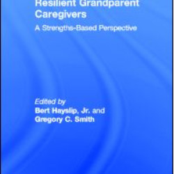 Resilient Grandparent Caregivers Resilient Grandparent Caregivers