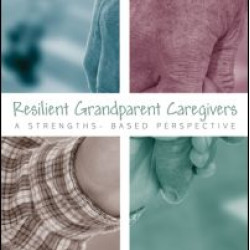 Resilient Grandparent Caregivers Resilient Grandparent Caregivers