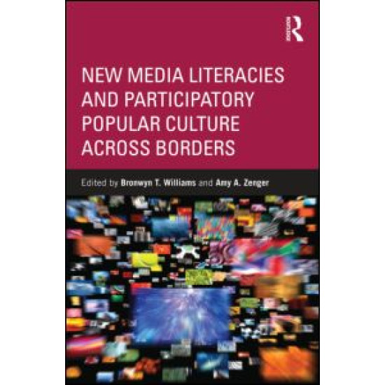 New Media Literacies and Participatory Popular Culture Across Borders