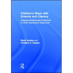 Children's Ways with Science and Literacy Children's Ways with Science and Literacy