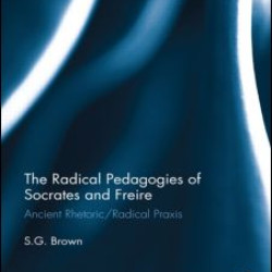 The Radical Pedagogies of Socrates and Freire