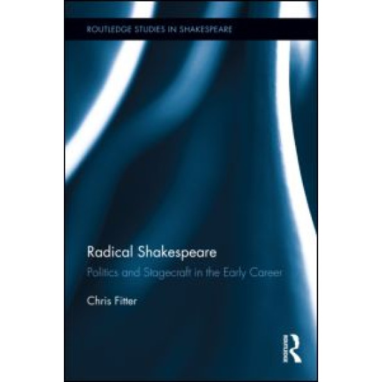 Radical Shakespeare Radical Shakespeare