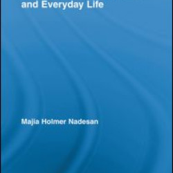 Governmentality, Biopower, and Everyday Life Governmentality, Biopower, and Everyday Life
