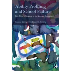 Ability Profiling and School Failure Ability Profiling and School Failure