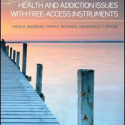 Assessing Common Mental Health and Addiction Issues With Free-Access Instruments