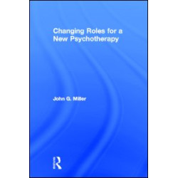Changing Roles for a New Psychotherapy