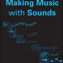 Making Music with Sounds Making Music with Sounds