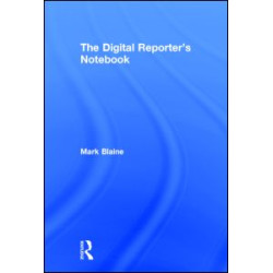 The Digital Reporter's Notebook