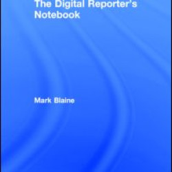 The Digital Reporter's Notebook