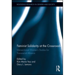 Feminist Solidarity at the Crossroads Feminist Solidarity at the Crossroads