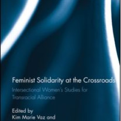 Feminist Solidarity at the Crossroads Feminist Solidarity at the Crossroads