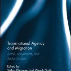 Transnational Agency and Migration