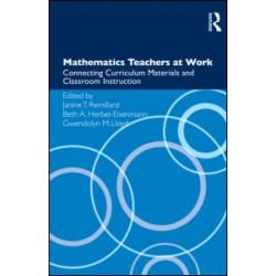 Mathematics Teachers at Work Mathematics Teachers at Work