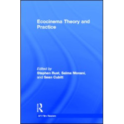 Ecocinema Theory and Practice