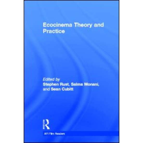 Ecocinema Theory and Practice Ecocinema Theory and Practice