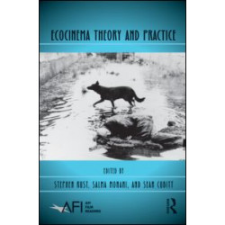 Ecocinema Theory and Practice Ecocinema Theory and Practice