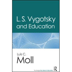 L.S. Vygotsky and Education L.S. Vygotsky and Education