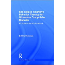 Specialized Cognitive Behavior Therapy for Obsessive Compulsive Disorder Specialized Cognitive Behavior Therapy for Obsessive Compulsive Disorder