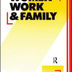 Women, Work and Family Women, Work and Family