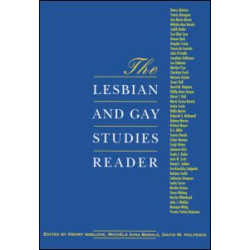 The Lesbian and Gay Studies Reader The Lesbian and Gay Studies Reader