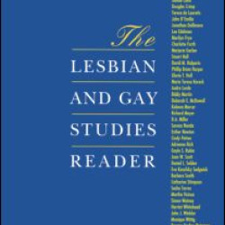 The Lesbian and Gay Studies Reader The Lesbian and Gay Studies Reader