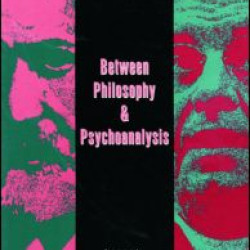 Between Philosophy and Psychoanalysis