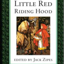 The Trials and Tribulations of Little Red Riding Hood The Trials and Tribulations of Little Red Riding Hood