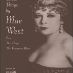 Three Plays by Mae West
