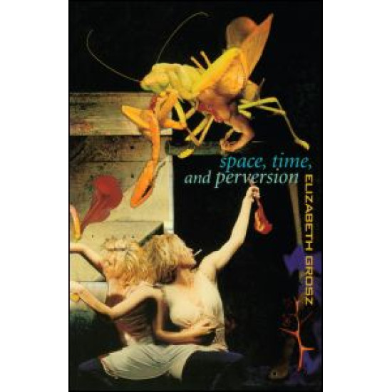Space, Time and Perversion