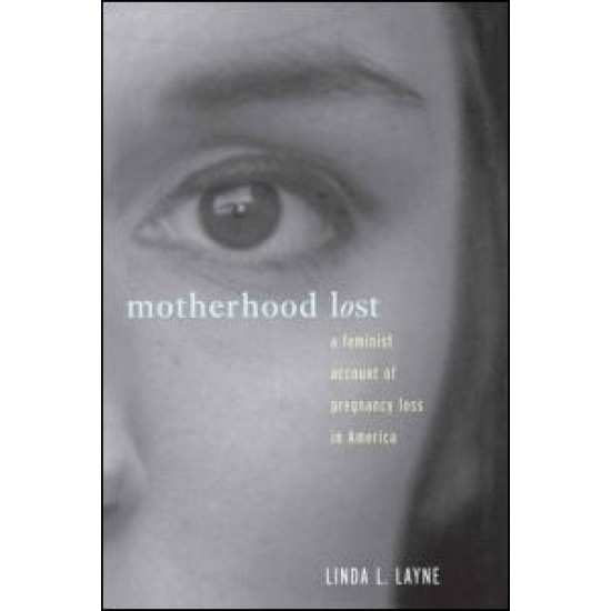 Motherhood Lost