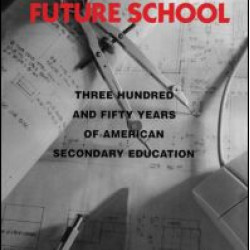 The Once and Future School The Once and Future School