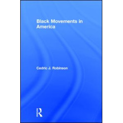 Black Movements in America Black Movements in America