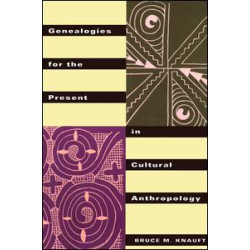 Genealogies for the Present in Cultural Anthropology