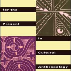 Genealogies for the Present in Cultural Anthropology