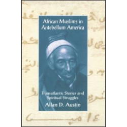 African Muslims in Antebellum America African Muslims in Antebellum America