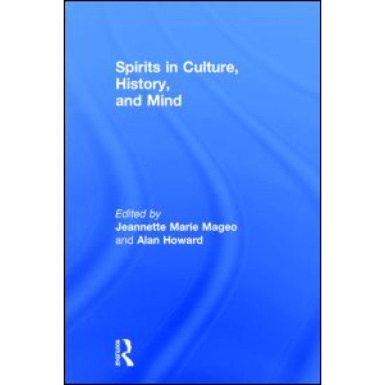 Spirits in Culture, History and Mind