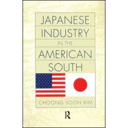 Japanese Industry in the American South Japanese Industry in the American South