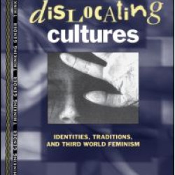 Dislocating Cultures