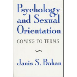 Psychology and Sexual Orientation Psychology and Sexual Orientation