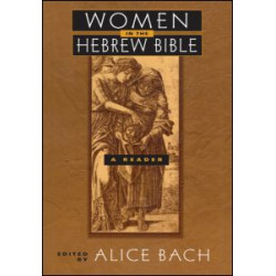 Women in the Hebrew Bible Women in the Hebrew Bible